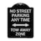 Signmission No Street Parking Anytime Tow Away Zone Heavy-Gauge Aluminum Sign, 24" x 18", BS-1824-23569 A-DES-BS-1824-23569 - alternate 1